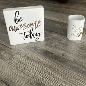 “Brush it off” Makeup brush holder & “be awesome today” sign